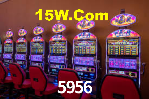 5956,5956 Bet